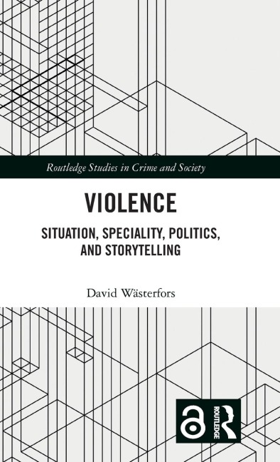 Violence: Situation, Speciality, Politics, and Storytelling