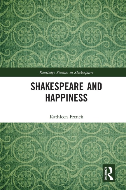 Shakespeare and Happiness