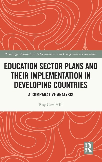 Education Sector Plans and their Implementation in Developing Countries: A Comparative Analysis