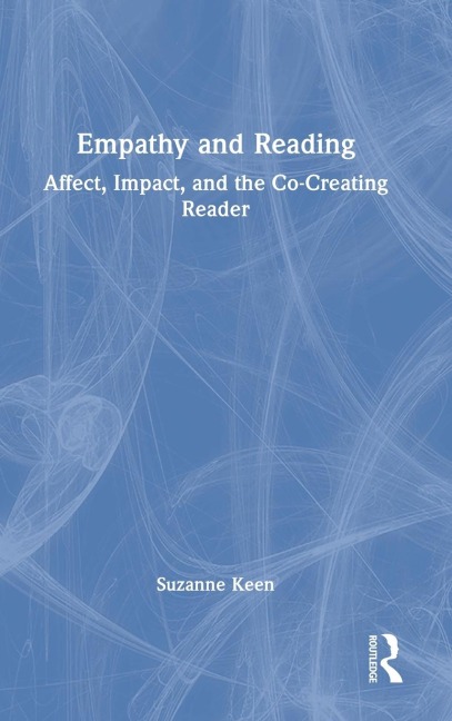Empathy and Reading: Affect, Impact, and the Co-Creating Reader