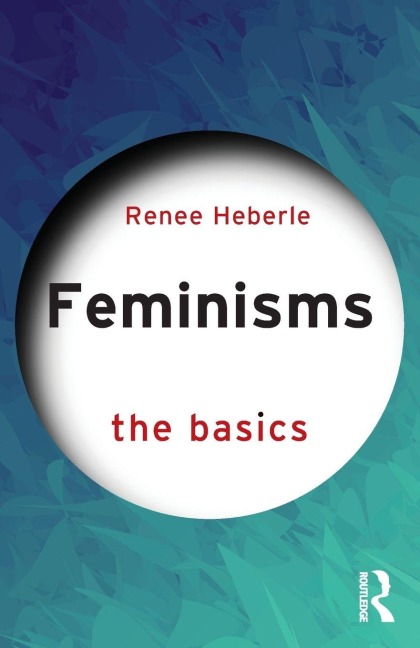 Feminisms: The Basics
