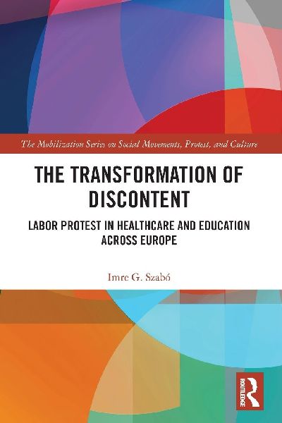 The Transformation of Discontent: Labor Protest in Healthcare and Education Across Europe