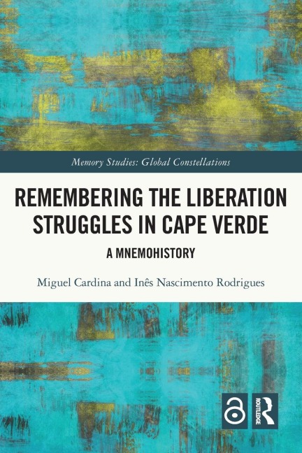 Remembering the Liberation Struggles in Cape Verde: A Mnemohistory