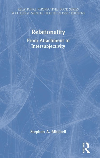 Relationality: From Attachment to Intersubjectivity