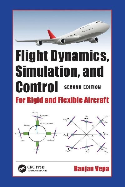 Flight Dynamics, Simulation, and Control: For Rigid and Flexible Aircraft