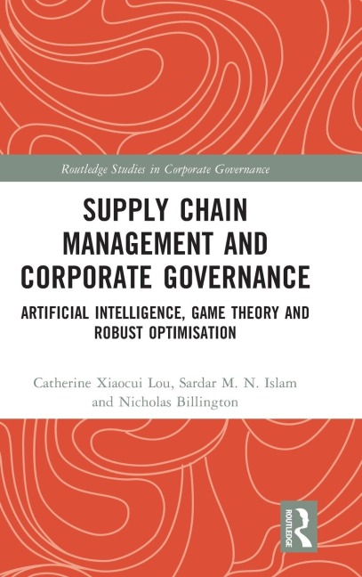 Supply Chain Management and Corporate Governance: Artificial Intelligence, Game Theory and Robust Optimisation