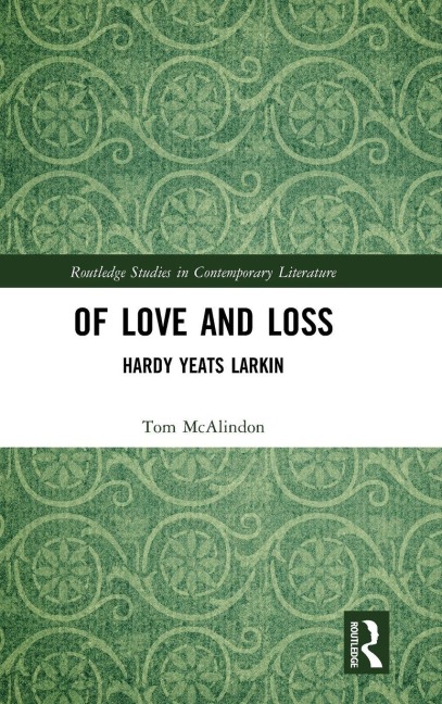 Of Love and Loss: Hardy Yeats Larkin