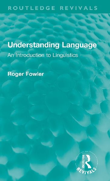 Understanding Language: An Introduction to Linguistics