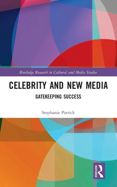 Celebrity and New Media: Gatekeeping Success