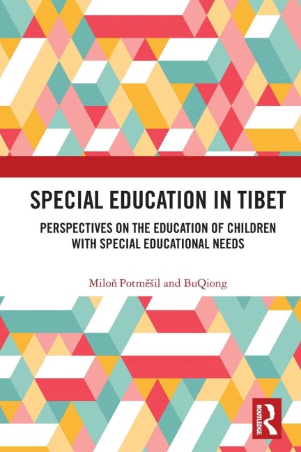 Special Education in Tibet: Perspectives on the Education of Children with Special Educational Needs
