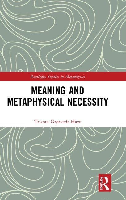 Meaning and Metaphysical Necessity