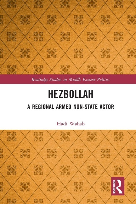 Hezbollah: A Regional Armed Non-State Actor