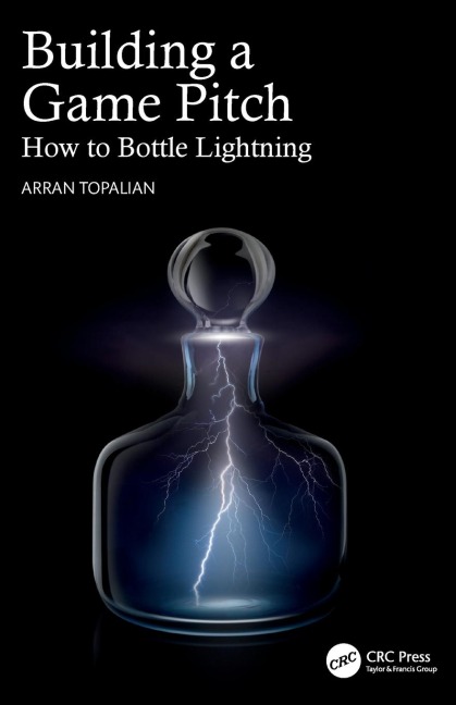 Building a Game Pitch: How to Bottle Lightning
