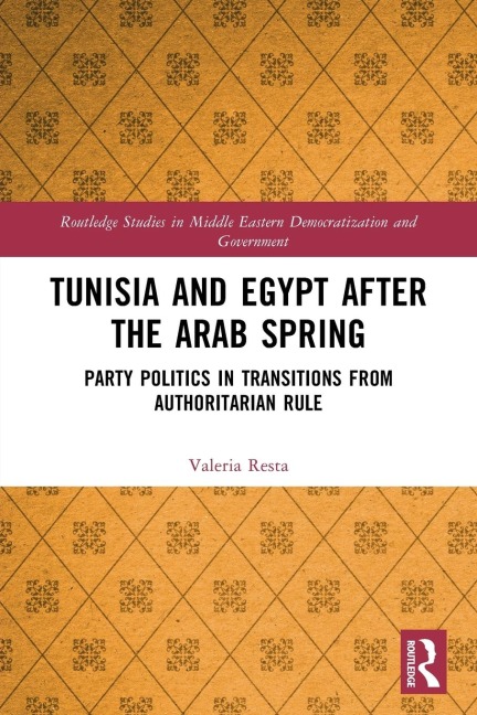 Tunisia and Egypt after the Arab Spring: Party Politics in Transitions from Authoritarian Rule