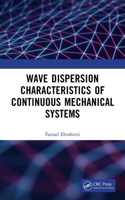 Wave Dispersion Characteristics of Continuous Mechanical Systems¿