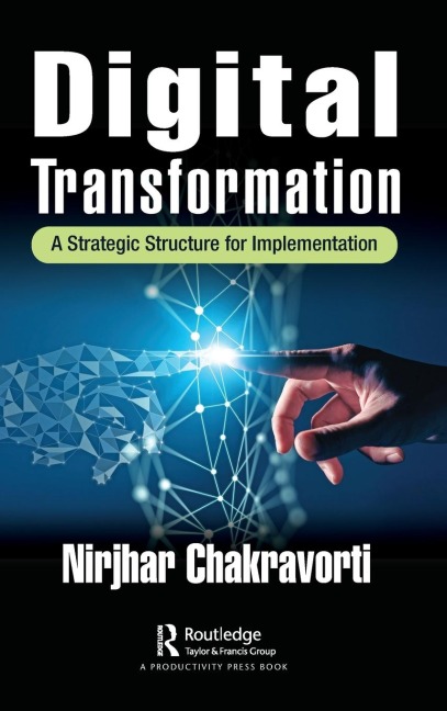 Digital Transformation: A Strategic Structure for Implementation