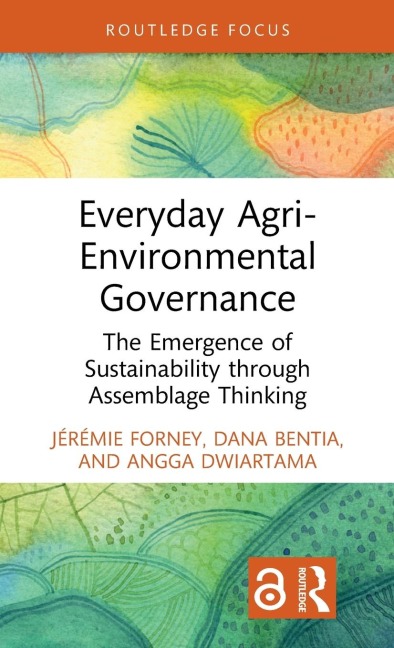 Everyday Agri-Environmental Governance: The Emergence of Sustainability through Assemblage Thinking