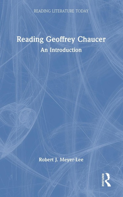 Reading Geoffrey Chaucer: An Introduction