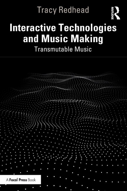 Interactive Technologies and Music Making: Transmutable Music