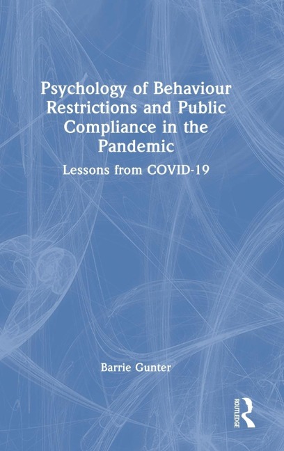 Psychology of Behaviour Restrictions and Public Compliance in the Pandemic: Lessons from COVID-19