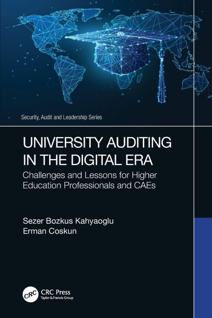University Auditing in the Digital Era: Challenges and Lessons for Higher Education Professionals and CAEs