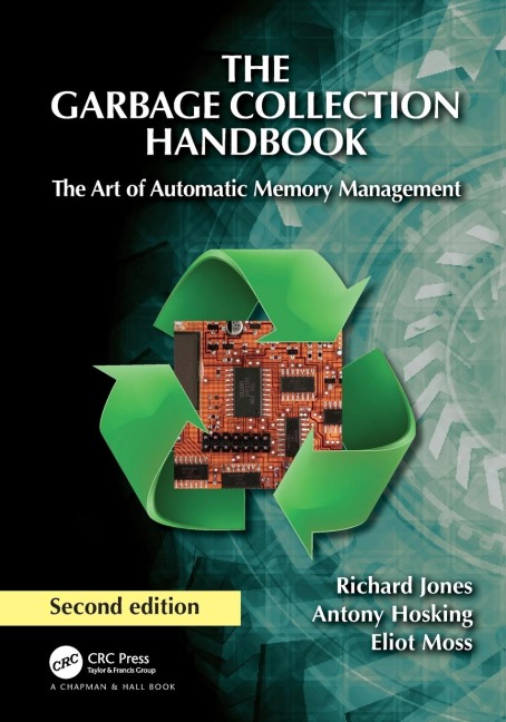 The Garbage Collection Handbook: The Art of Automatic Memory Management