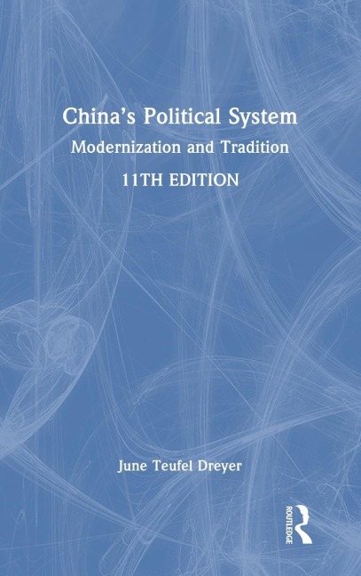 China's Political System: Modernization and Tradition