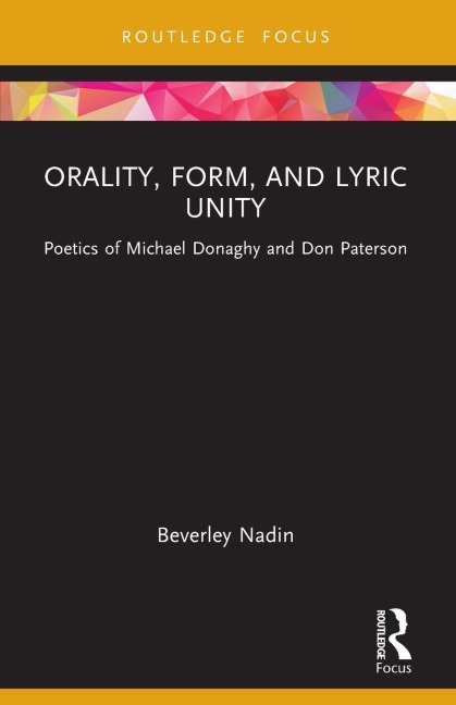 Orality, Form, and Lyric Unity: Poetics of Michael Donaghy and Don Paterson