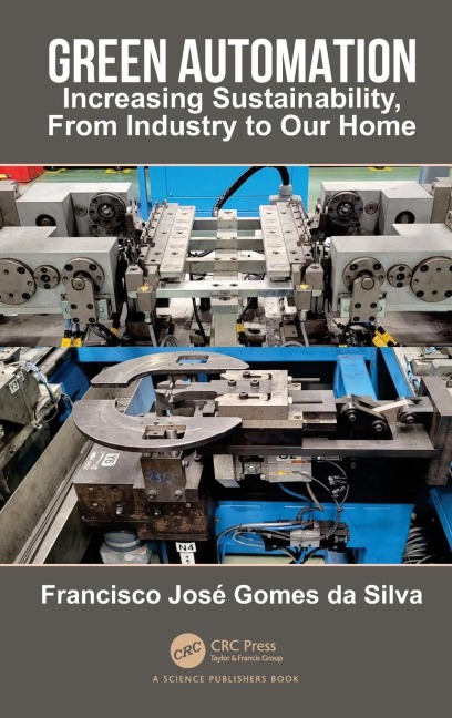 Green Automation: Increasing Sustainability, From Industry to Our Home