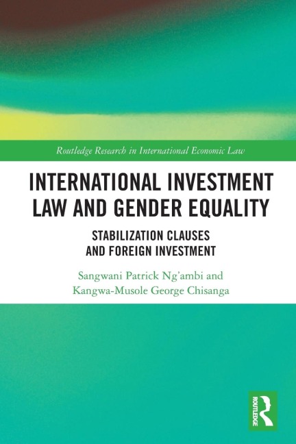 International Investment Law and Gender Equality: Stabilization Clauses and Foreign Investment