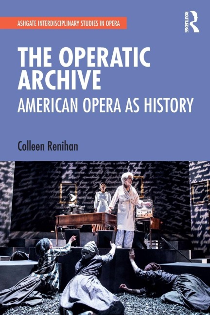 The Operatic Archive: American Opera as History