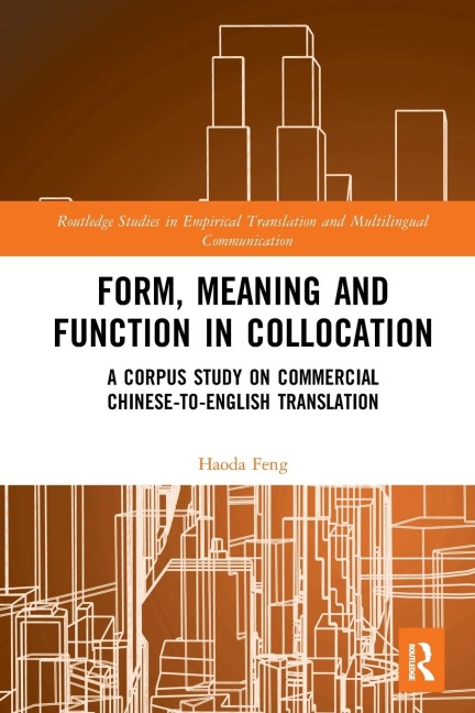 Form, Meaning and Function in Collocation: A Corpus Study on Commercial Chinese-to-English Translation