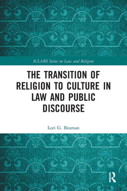 The Transition of Religion to Culture in Law and Public Discourse