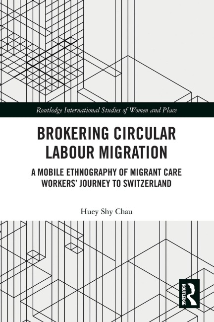 Brokering Circular Labour Migration: A Mobile Ethnography of Migrant Care Workers' Journey to Switzerland