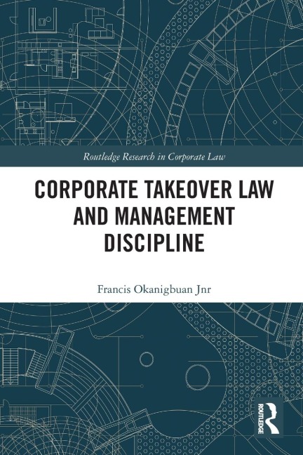 Corporate Takeover Law and Management Discipline