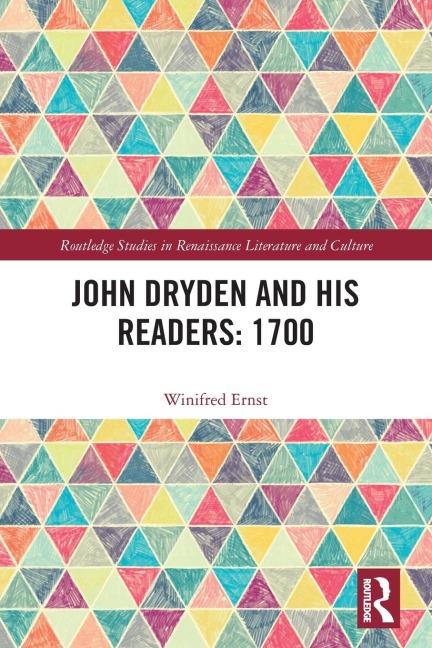 John Dryden and His Readers: 1700