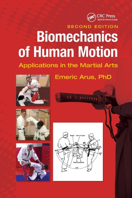 Biomechanics of Human Motion: Applications in the Martial Arts, Second Edition