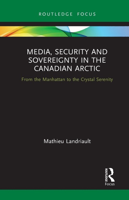 Media, Security and Sovereignty in the Canadian Arctic: From the Manhattan to the Crystal Serenity