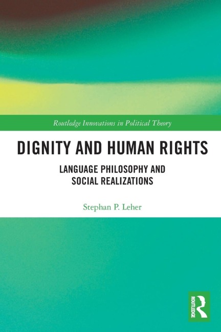 Dignity and Human Rights: Language Philosophy and Social Realizations