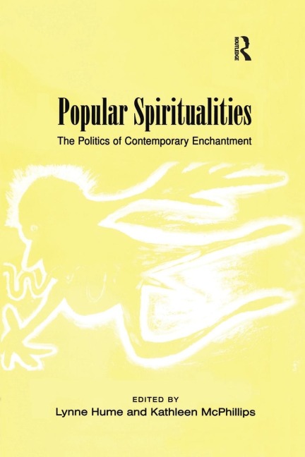 Popular Spiritualities: The Politics of Contemporary Enchantment