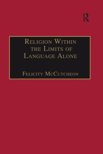 Religion Within the Limits of Language Alone: Wittgenstein on Philosophy and Religion
