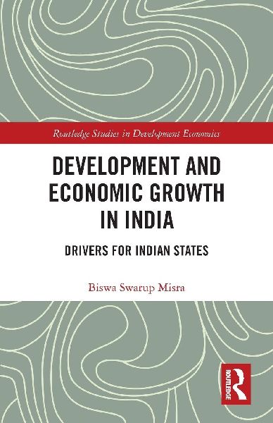 Development and Economic Growth in India: Drivers for Indian States
