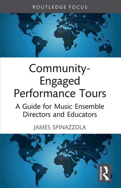 Community-Engaged Performance Tours: A Guide for Music Ensemble Directors and Educators