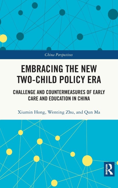 Embracing the New Two-Child Policy Era: Challenge and Countermeasures of Early Care and Education in China
