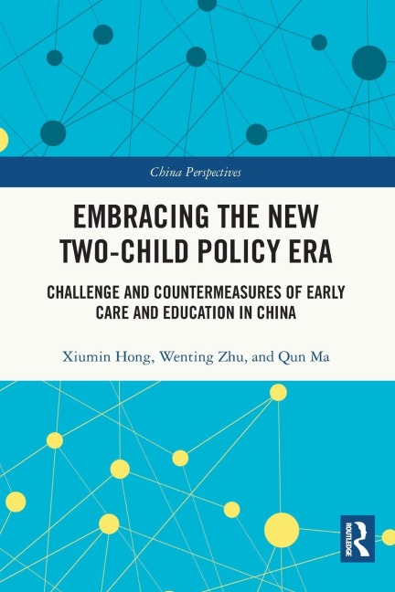 Embracing the New Two-Child Policy Era: Challenge and Countermeasures of Early Care and Education in China