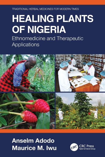 Healing Plants of Nigeria: Ethnomedicine and Therapeutic Applications