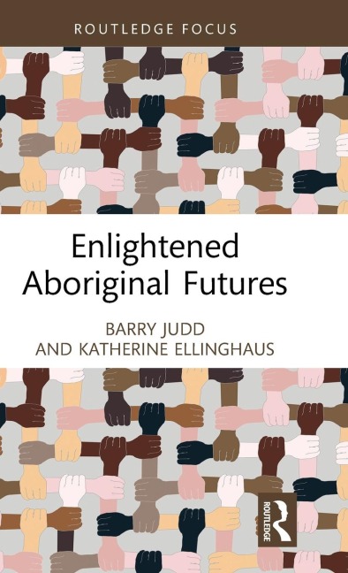 Enlightened Aboriginal Futures