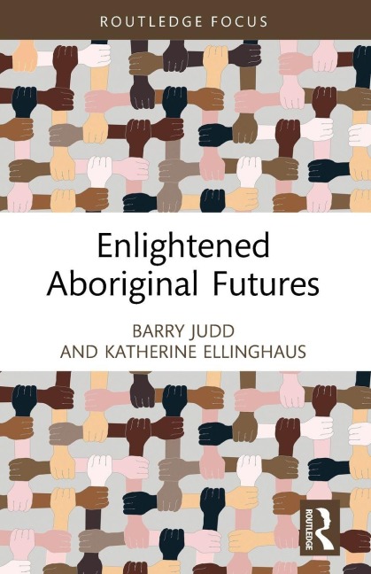 Enlightened Aboriginal Futures
