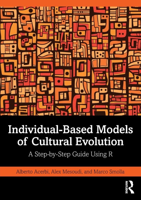 Individual-Based Models of Cultural Evolution: A Step-By-Step Guide Using R