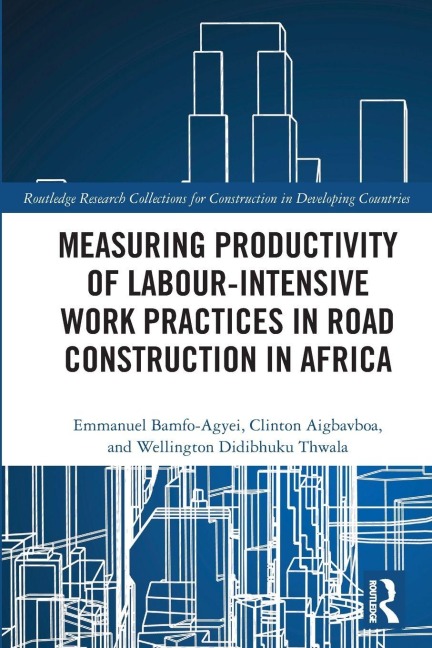 Measuring Productivity of Labour-Intensive Work Practices in Road Construction in Africa